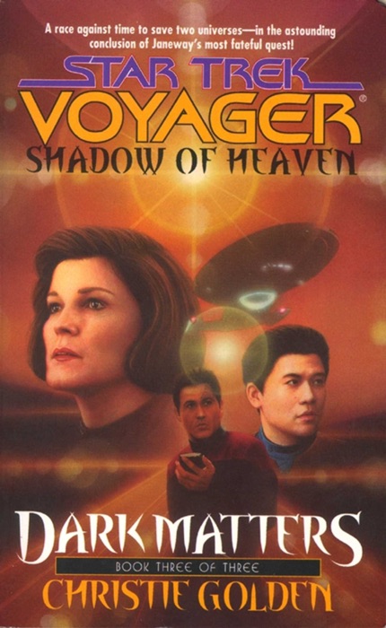 Star Trek: Voyager: Dark Matters #3: Shadow of Heaven