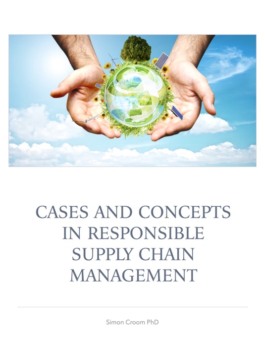 Cases and Concepts in Responsible Supply Chain Management