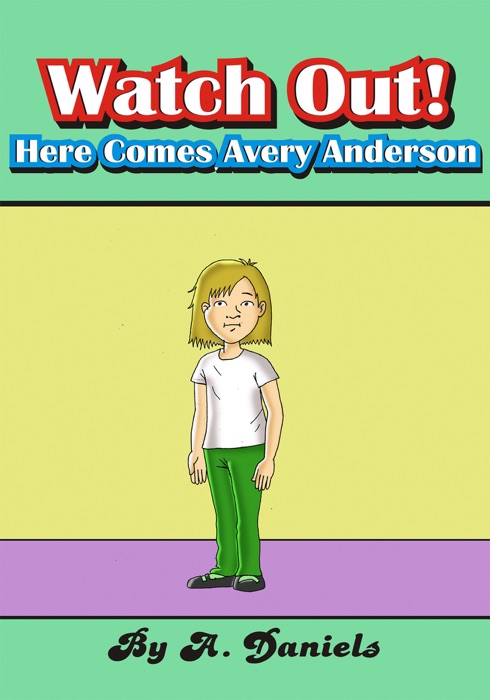 Watch Out! Here Comes Avery Anderson