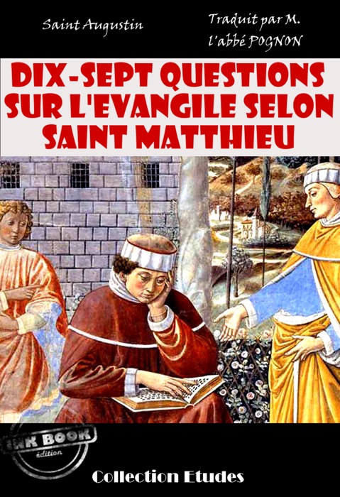 Dix-sept questions sur l’évangile selon Saint Matthieu