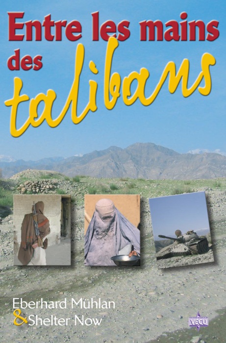 Entre les mains des talibans