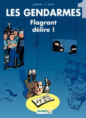 Les Gendarmes - Tome 1 - Flagrant délire !