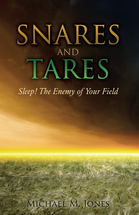 Snares and Tares