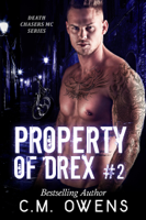 C.M. Owens - Property of Drex (Book 2) artwork