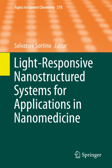 Light-Responsive Nanostructured Systems for Applications in Nanomedicine