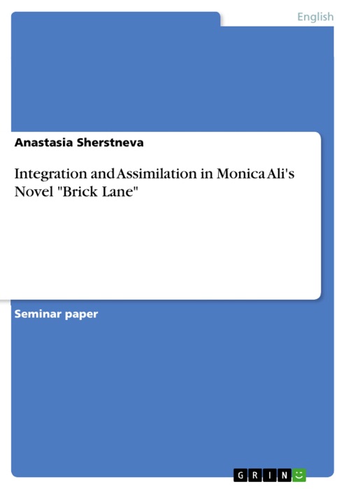 Integration and Assimilation in Monica Ali's Novel 'Brick Lane'