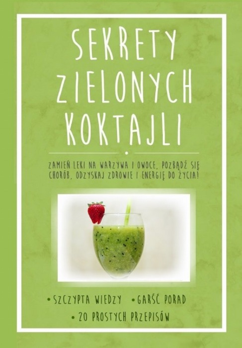 Sekrety zielonych koktajli