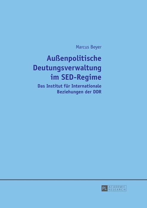 Außenpolitische deutungsverwaltung im SED-regime