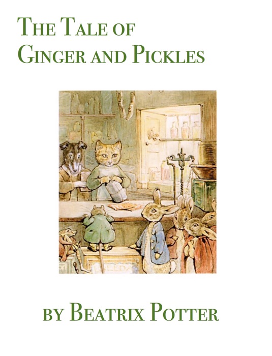 The Tale of Ginger and Pickles