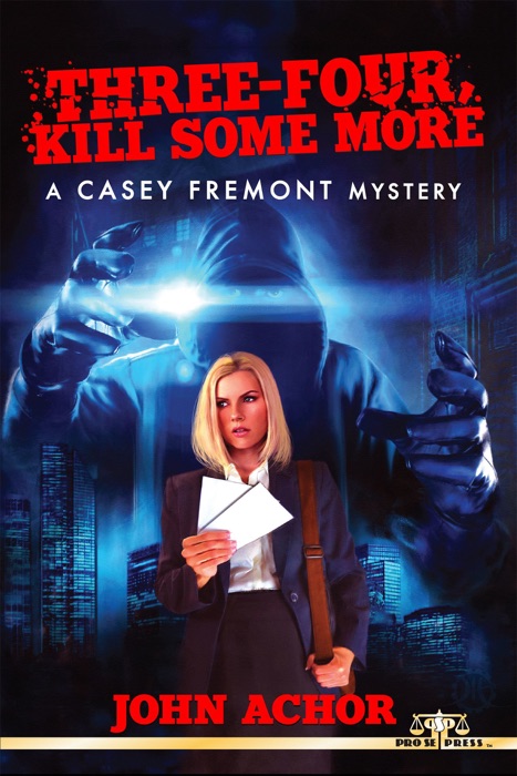 Three-Four, Kill Some More: A Casey Fremont Mystery