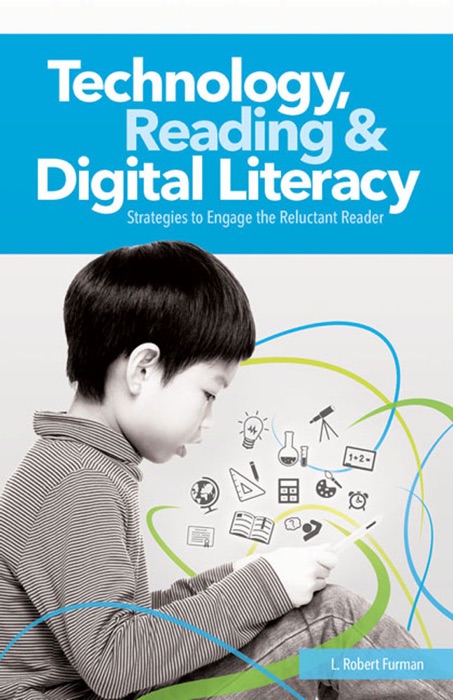 Technology, Reading and Digital Literacy