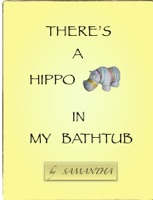 There's a Hippo in My Bathtub