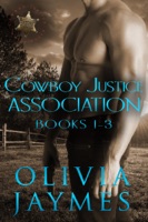 Cowboy Justice Association Novel Box Set: Books 1 - 3