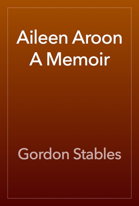 Aileen Aroon A Memoir