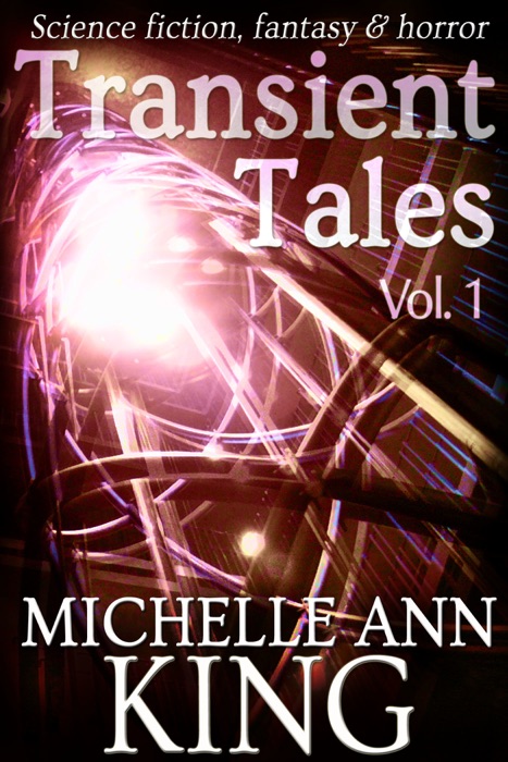 Transient Tales Volume 1
