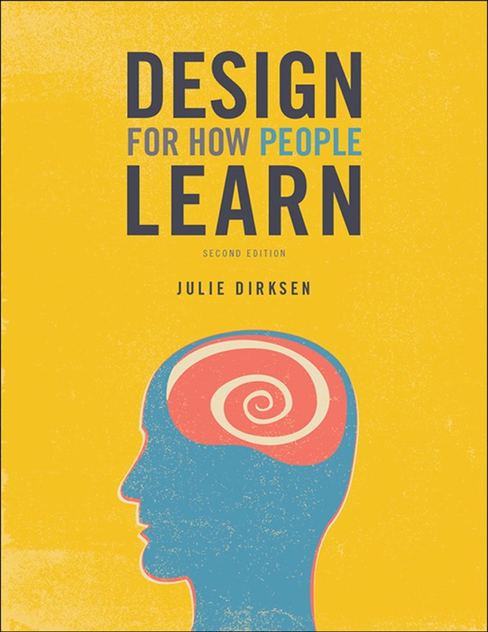 Design for How People Learn, 2/e