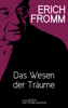Das Wesen der Träume - Erich Fromm