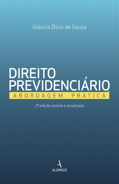 Direito Previdenciário – Abordagem Prática