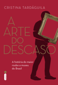 A arte do descaso - Cristina Tardáguila