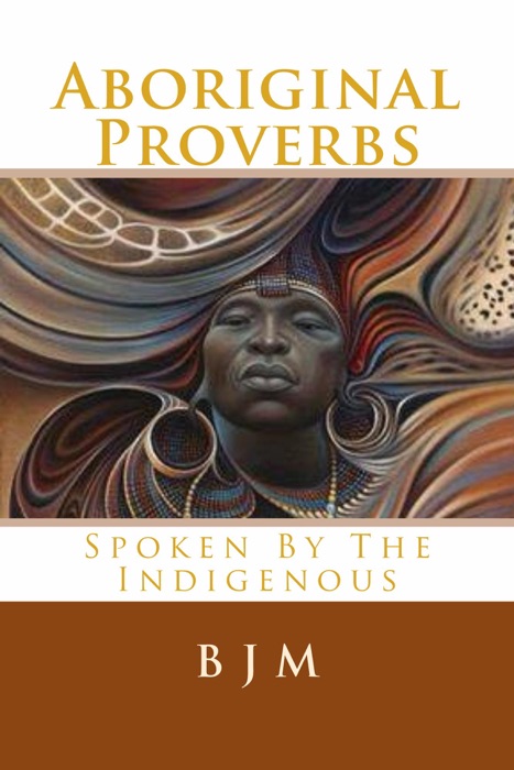 Aboriginal Proverbs