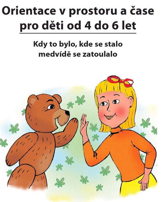 Orientace v prostoru a v čase pro děti od 4 do 6 let