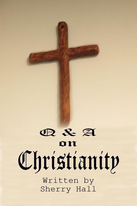 Q & A on Christianity