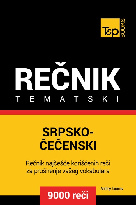 Srpsko-Čečenski tematski rečnik: 9000 korisnih reči