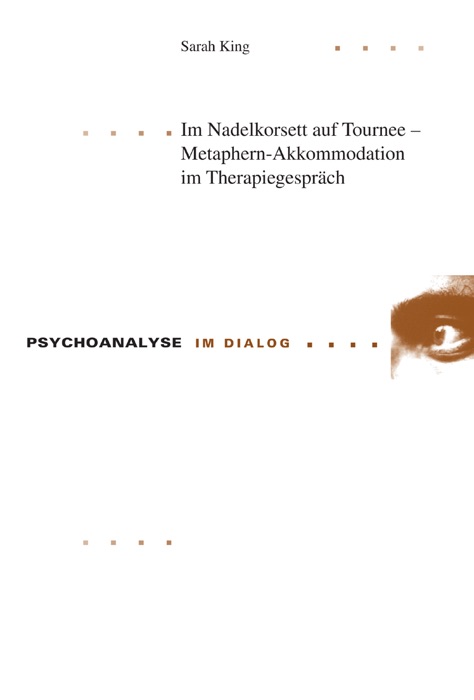 Im Nadelkorsett auf Tournee – Metaphern-Akkommodation im Therapiegespräch