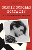 Sophie Scholls korta liv - Hermann Vinke