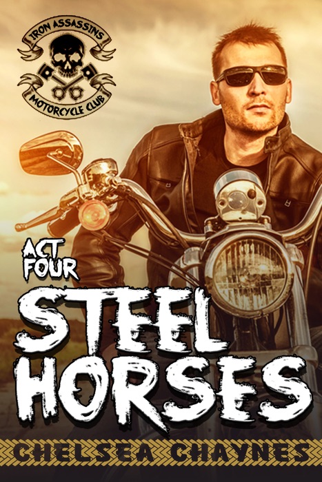 Steel Horses: Act 4