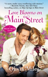 Love Blooms on Main Street - Olivia Miles by  Olivia Miles PDF Download