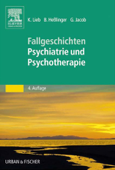 50 Fälle Psychiatrie und Psychotherapie - Klaus Lieb, Bernd Heßlinger & Gitta Jacob