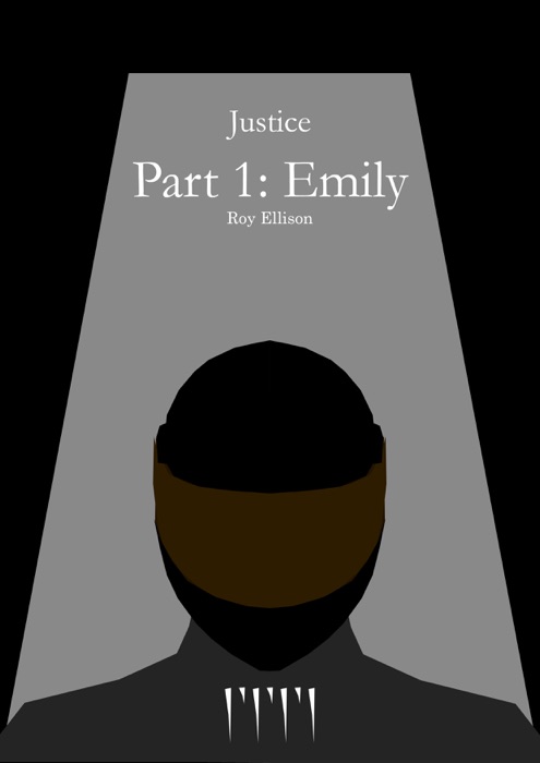 Justice: Part 1: Emily
