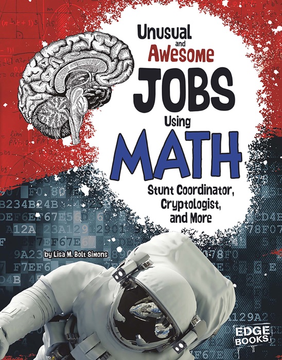 Unusual and Awesome Jobs Using Math