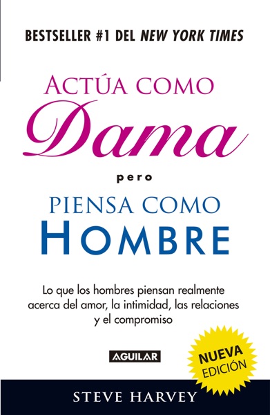 Actúa como dama pero piensa como hombre (nueva edición)