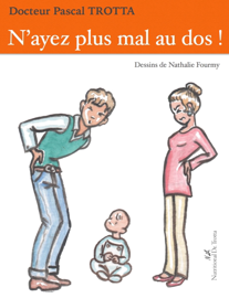 N’ayez plus mal au dos ! N’ayez plus mal au dos !