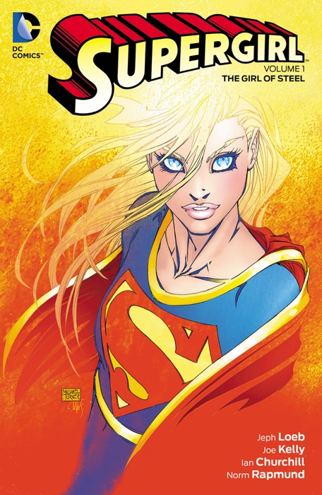 Supergirl Vol. 1: The Girl of Steel