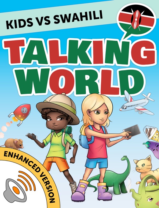 Kids vs Swahili: Talking World (Enhanced Version)