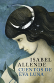 Cuentos de Eva Luna - Isabel Allende