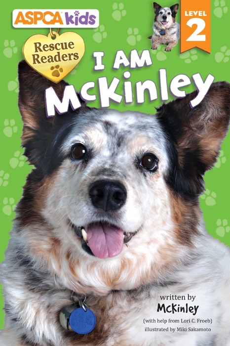 ASPCA kids: Rescue Readers: I Am McKinley