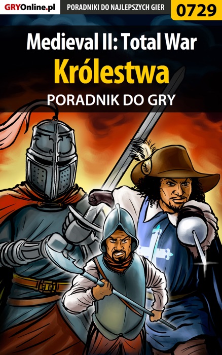 Medieval II: Total War - Królestwa (Poradnik do gry)