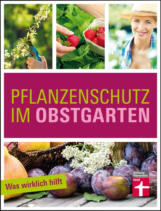 Pflanzenschutz im Obstgarten