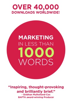 Marketing In Less Than 1000 Words - Bear Burns