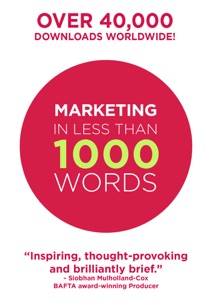 Marketing In Less Than 1000 Words Book Cover
