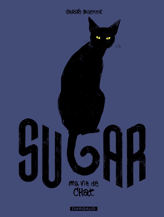 Sugar - Tome 1 - Ma vie de chat