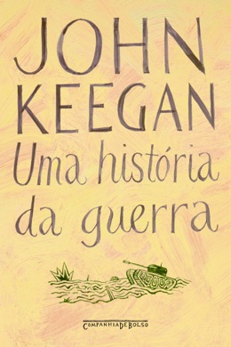 Capa do livro A História da Guerra de John Keegan
