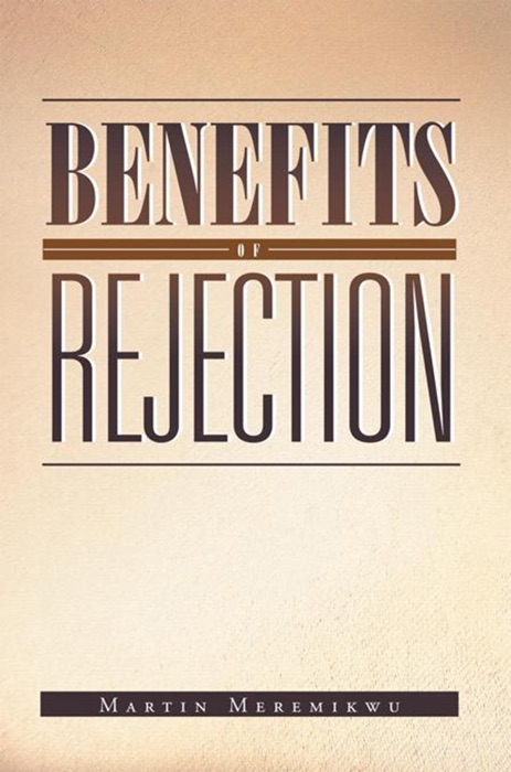 Benefits of Rejection