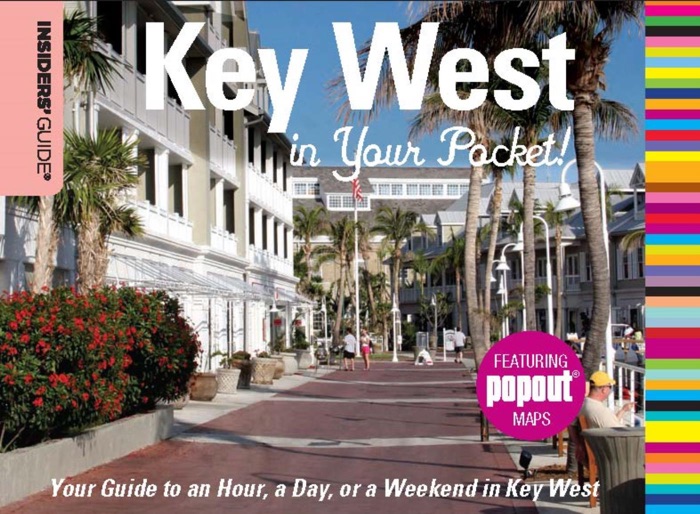 Insiders' Guide®: Key West in Your Pocket