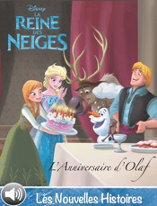 L'Anniversaire d'Olaf - La Reine des Neiges - Les Nouvelles Histoires