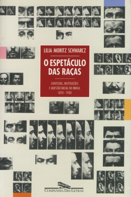 Capa do livro O Espetáculo das Raças de Lília Moritz Schwarcz